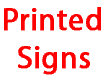 Printed Signs